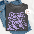 Books Are My Love Language Tee