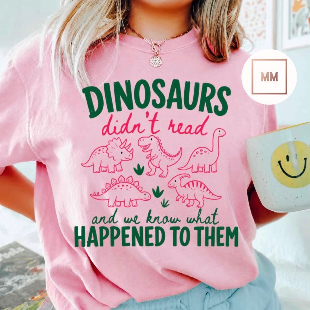 Dino's Didn't Read Tee
