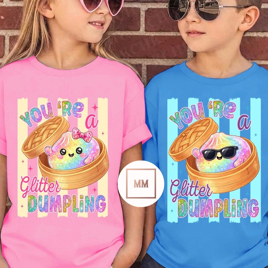 You're My Glitter Dumpling Tee- 2 Colors