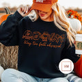 Way Too Fall Obsessed Sweatshirt