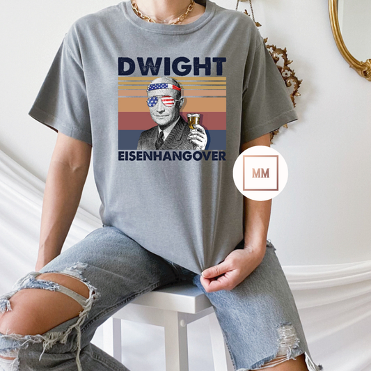Dwight Eisenhangover Tee