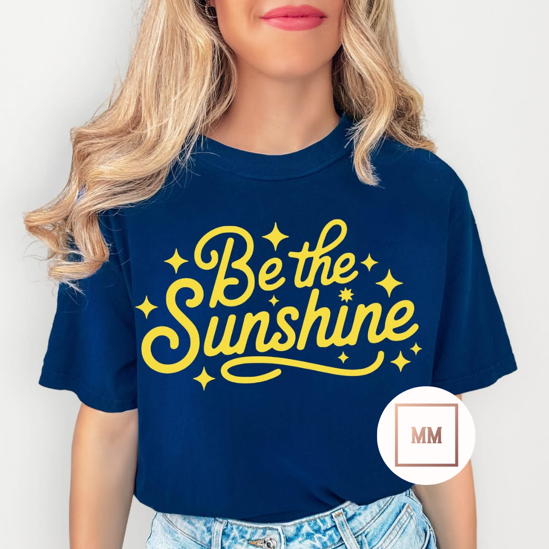 Be The Sunshine Tee
