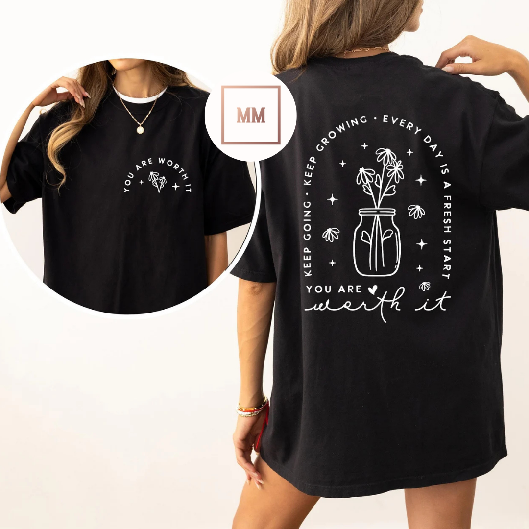 You Are Worth It Tee