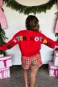 Better Not Pout Sweatshirt- Red