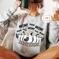 Mom Mom Mom Sweatshirt