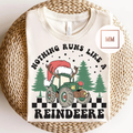 Nothing Runs Like A Reindeere Tee