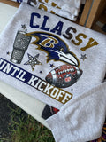Classy Until Kickoff Sweatshirt
