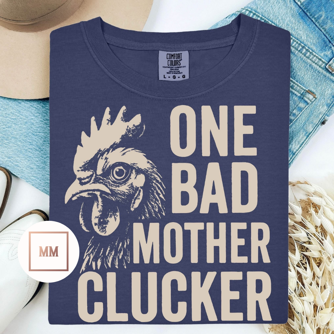 Mother Clucker Tee