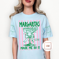Margaritas Made Me Do It Tee