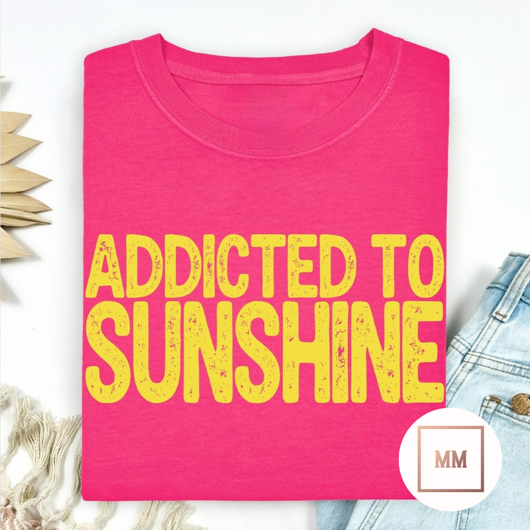Addicted to Sunshine Tee