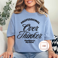 Professional Over Thinker Tee