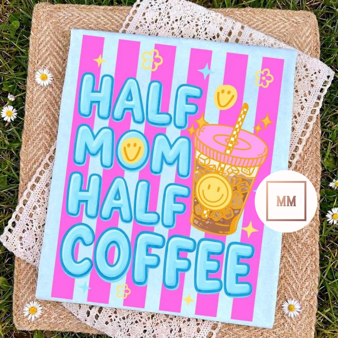 Half Mom Half Coffee Tee