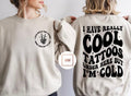 Really Cool Tattoos Sweatshirt