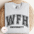 Work From Home University Sweatshirt