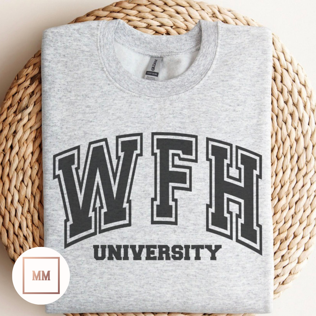 Work From Home University Sweatshirt