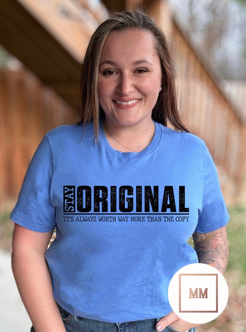 Stay Original Tee