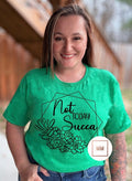 Not Today Succa Tee