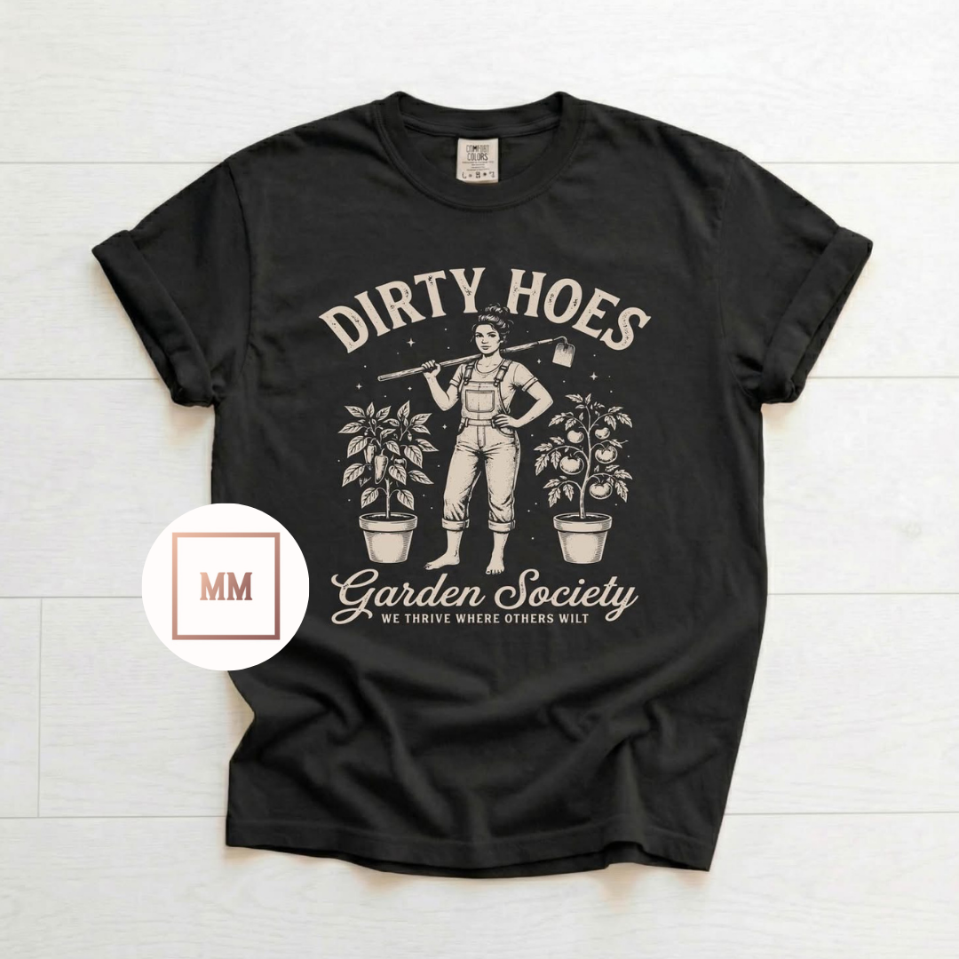 Dirty Hoes Tee