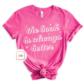Book Is Always Better Tee
