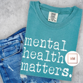 Mental Health Matters Tee