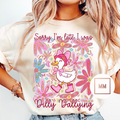 I Was Dilly Dallying Tee