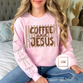 Coffee & Jesus Sweatshirt