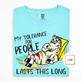 My Tolerance For People Tee