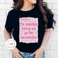 Billing for This Conversation Tee