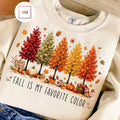 Fall is My Favorite Color Sweatshirt